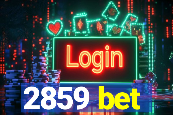 2859 bet